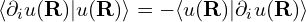 \langle \partial_i u(\mathbf{R}) | u(\mathbf{R}) \rangle = - \langle u(\mathbf{R}) | \partial_i u(\mathbf{R}) \rangle