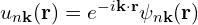 u_{n\mathbf{k}}(\mathbf{r}) =  e^{-i \mathbf{k} \cdot \mathbf{r}} \psi_{n\mathbf{k}}(\mathbf{r})